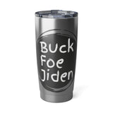 Buck Foe Jiden -  20oz Tumbler